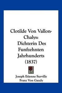 Surville, J: Clotilde Von Vallon-Chalys