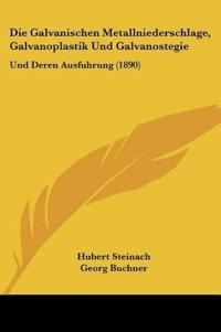 Steinach, H: Galvanischen Metallniederschlage, Galvanoplasti