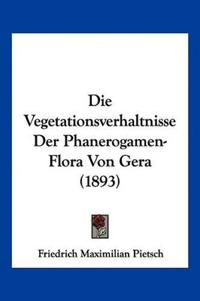 Pietsch, F: Vegetationsverhaltnisse Der Phanerogamen-Flora V