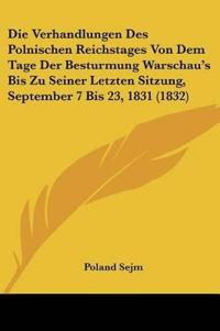 Sejm, P: Verhandlungen Des Polnischen Reichstages Von Dem Ta