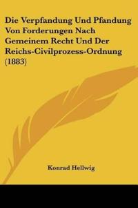 Hellwig, K: Verpfandung Und Pfandung Von Forderungen Nach Ge