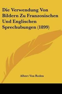 Roden, A: Verwendung Von Bildern Zu Franzosischen Und Englis