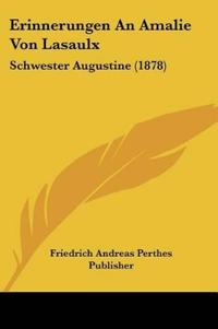 Friedrich Andreas Perthes Publisher: Erinnerungen An Amalie