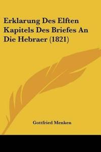 Menken, G: Erklarung Des Elften Kapitels Des Briefes An Die