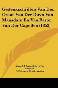 Gedenkschriften Van Den Graaf Van Der Duyn Van Maasdam En Van Baron Van Der Capellen (1853)