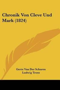 der Schuren, G: Chronik Von Cleve Und Mark (1824)