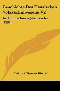 Kimpel, H: Geschichte Des Hessischen Volksschulwesens V2