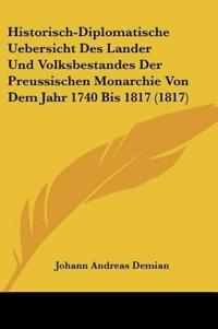 Demian, J: Historisch-Diplomatische Uebersicht Des Lander Un