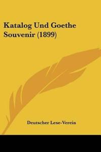 Deutscher Lese-Verein: Katalog Und Goethe Souvenir (1899)