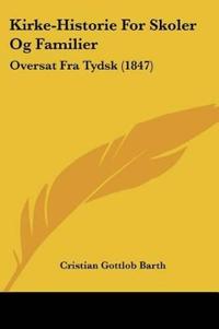 Kirke-Historie For Skoler Og Familier