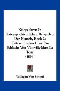 Scherff, W: Kriegslehren In Kriegsgeschichtlichen Beispielen