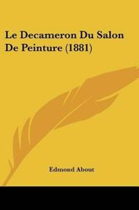 Le Decameron Du Salon De Peinture (1881)