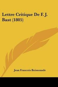 Lettre Critique De F. J. Bast (1805)