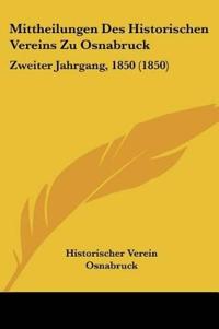 Historischer Verein Osnabruck: Mittheilungen Des Historische