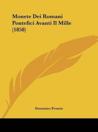 Monete Dei Romani Pontefici Avanti Il Mille (1858)