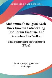 Dollinger, J: Muhammed's Religion Nach Ihrer Inneren Entwick
