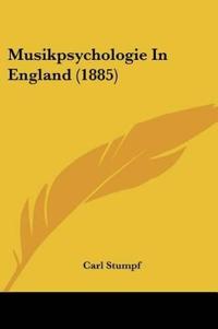 Stumpf, C: Musikpsychologie In England (1885)