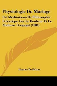 Physiologie Du Mariage