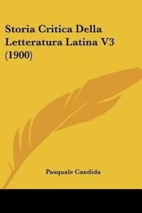 Storia Critica Della Letteratura Latina V3 (1900)