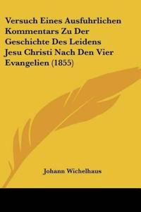 Wichelhaus, J: Versuch Eines Ausfuhrlichen Kommentars Zu Der