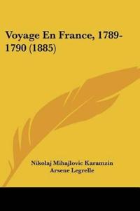 Voyage En France, 1789-1790 (1885)