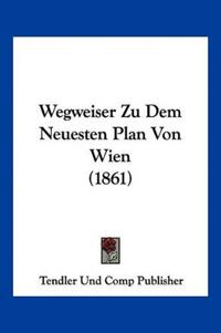 Tendler Und Comp Publisher: Wegweiser Zu Dem Neuesten Plan V