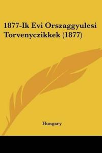 1877-Ik Evi Orszaggyulesi Torvenyczikkek (1877)
