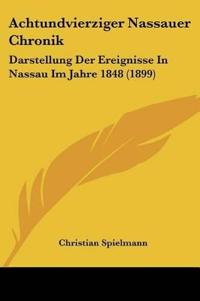 Spielmann, C: Achtundvierziger Nassauer Chronik