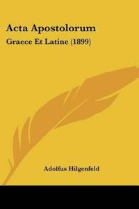 Hilgenfeld, A: Acta Apostolorum