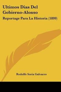 Ultimos Dias Del Gobierno-Alonso