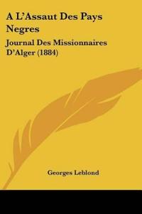 A L'Assaut Des Pays Negres