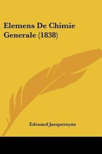 Elemens De Chimie Generale (1838)