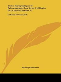 Etudes Stratigraphiques Et Paleontologiques Pour Servir A L'Histoire De La Periode Tertiaire V3