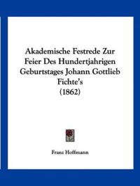 Hoffmann, F: Akademische Festrede Zur Feier Des Hundertjahri