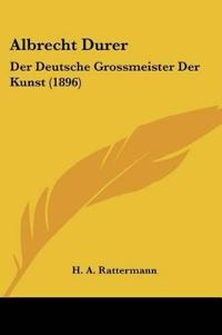 Rattermann, H: Albrecht Durer