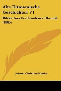Alte Ditmarsische Geschichten V1