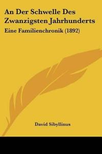 Sibyllinus, D: Der Schwelle Des Zwanzigsten Jahrhunderts