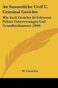 Carinthia, M: Sammtliche Civil U. Criminal Gerichte