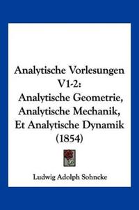 Sohncke, L: Analytische Vorlesungen V1-2