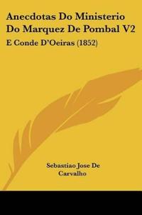Anecdotas Do Ministerio Do Marquez De Pombal V2
