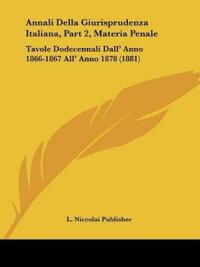 Annali Della Giurisprudenza Italiana, Part 2, Materia Penale