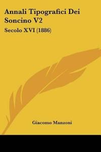 Annali Tipografici Dei Soncino V2