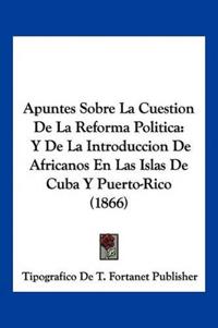 Apuntes Sobre La Cuestion De La Reforma Politica