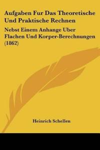 Aufgaben Fur Das Theoretische Und Praktische Rechnen