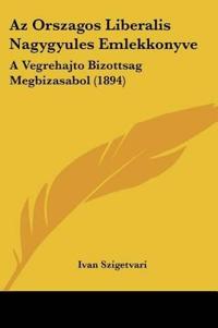 Az Orszagos Liberalis Nagygyules Emlekkonyve