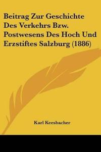 Keesbacher, K: Beitrag Zur Geschichte Des Verkehrs Bzw. Post