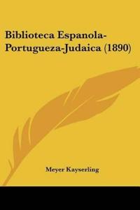 Biblioteca Espanola-Portugueza-Judaica (1890)