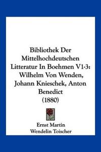 Bibliothek Der Mittelhochdeutschen Litteratur In Boehmen V1-3