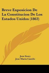 Breve Exposicion De La Constitucion De Los Estados Unidos (1863)