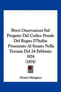 Mangano, O: Brevi Osservazioni Sul Progetto Del Codice Penal